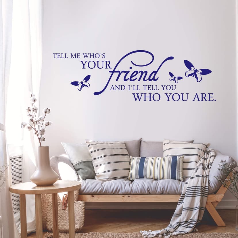 Adesivo murale - Tell me whos your friend...