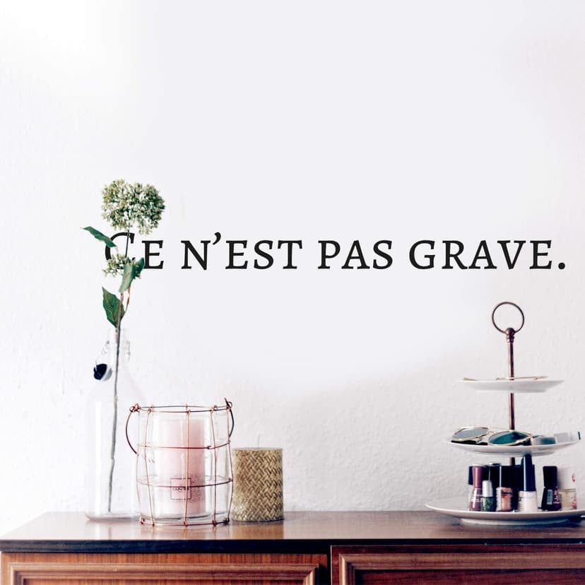 Adesivo murale - Ce n'est pas grave