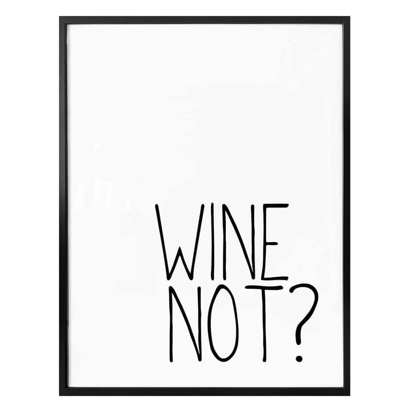 Poster - Wine Not