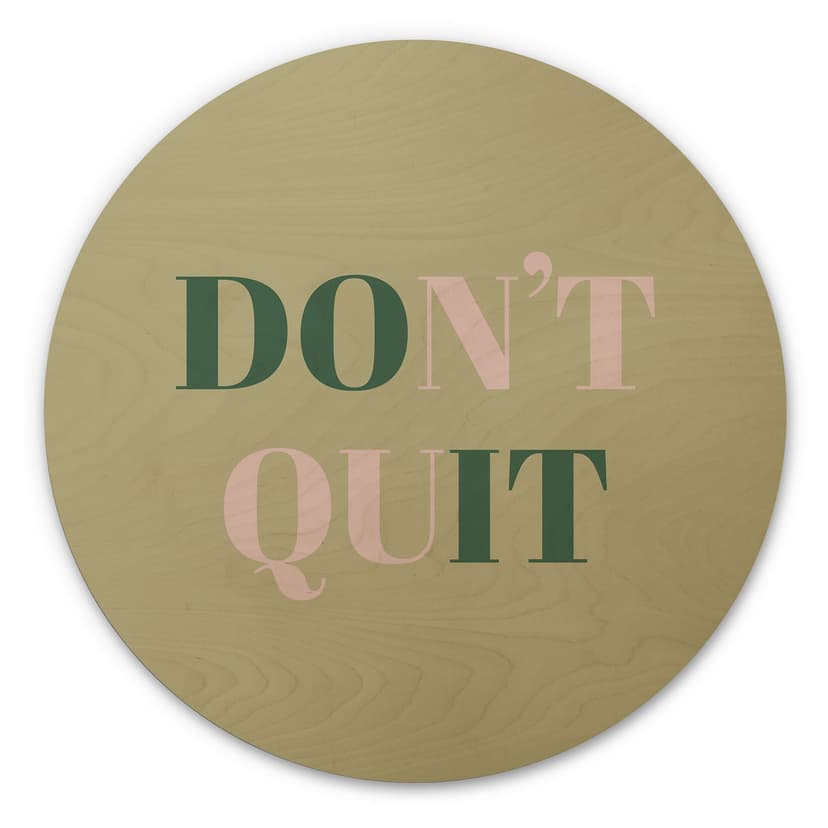 Stampa su legno Don't Quit Do it