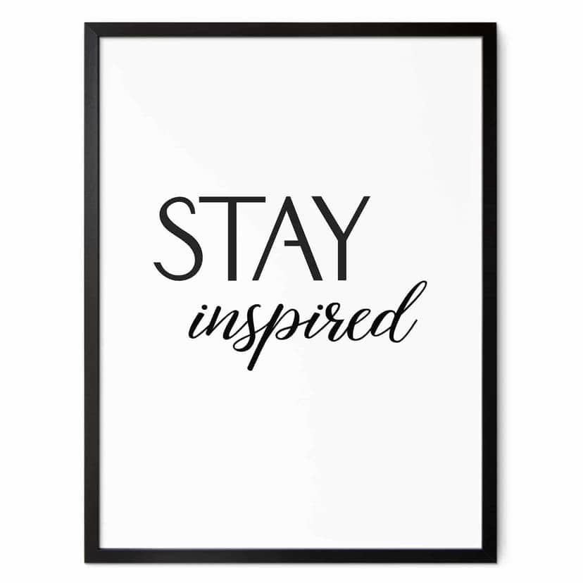 Poster Stay inspired