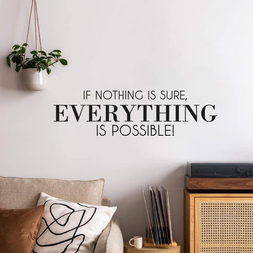 Adesivo murale - If nothing is sure...