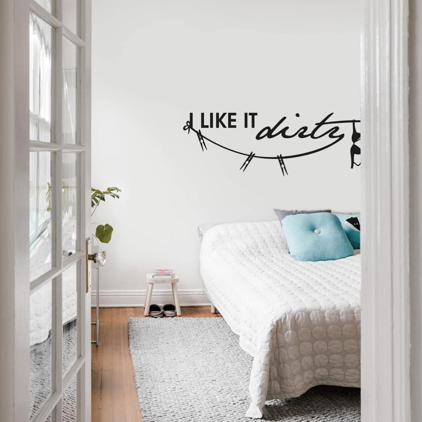 Adesivo murale - I like it dirty