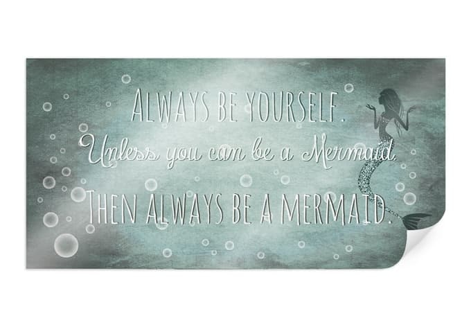 Poster - Then always be a mermaid