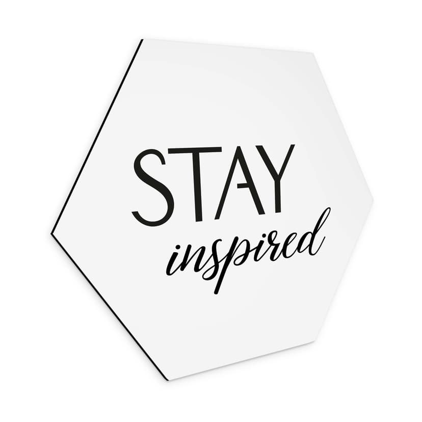 Esagono Alu-Dibond Stay Inspired