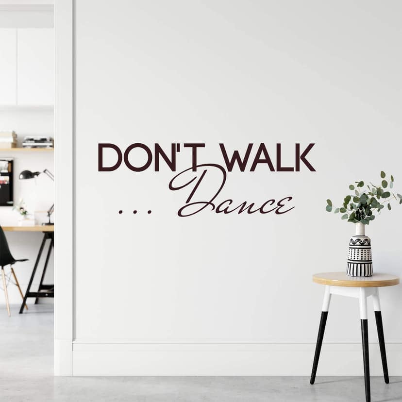 Adesivo murale - Don't walk... dance