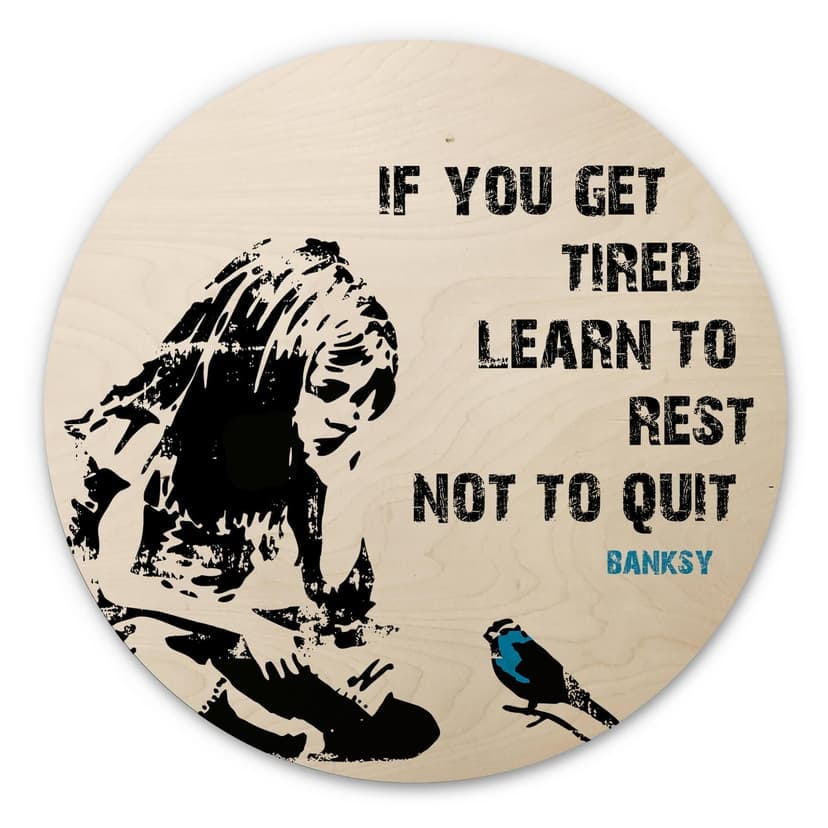 Stampa su legno Banksy - If you get tired