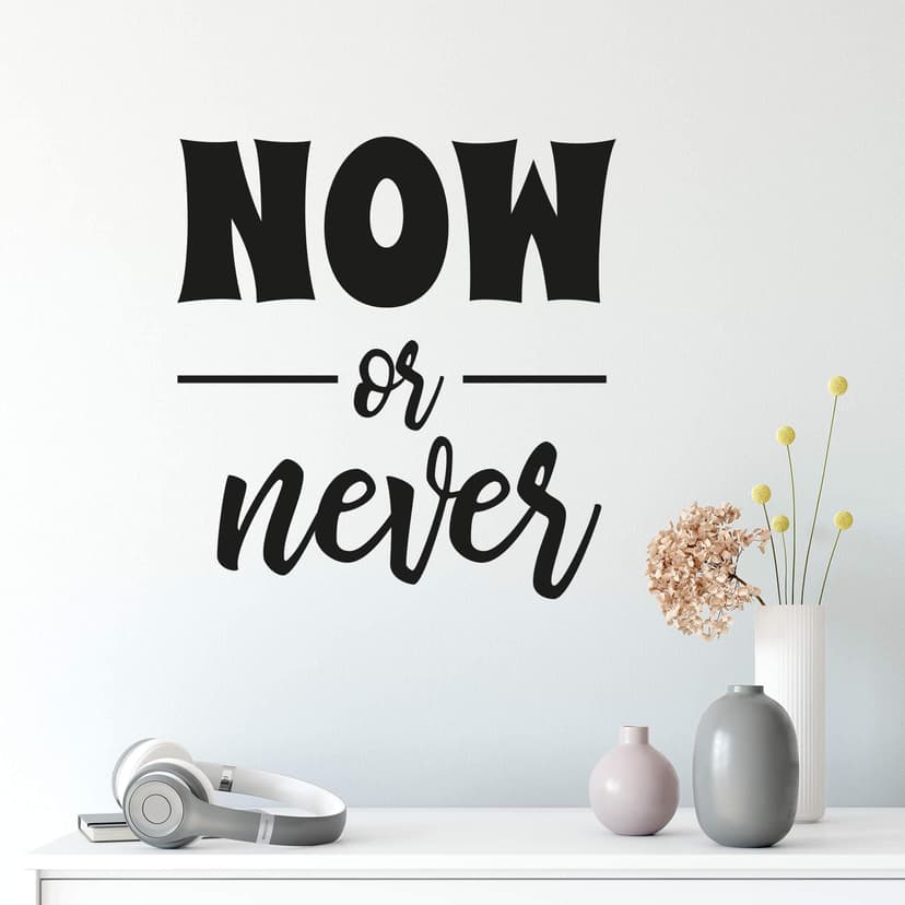 Adesivo Murale  – Now or Never