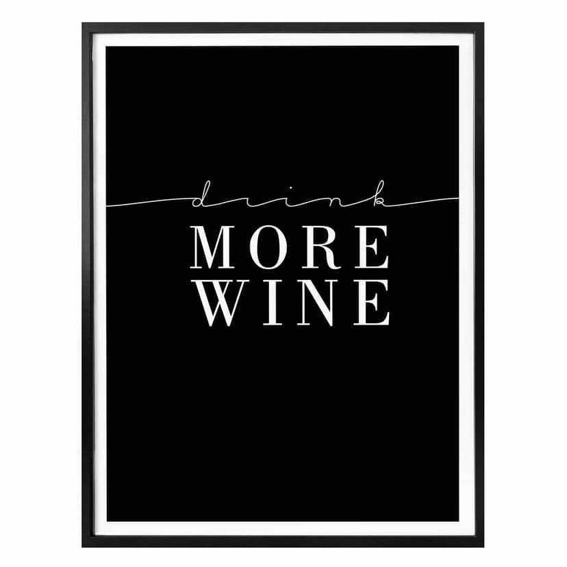 Poster Drink more Wine