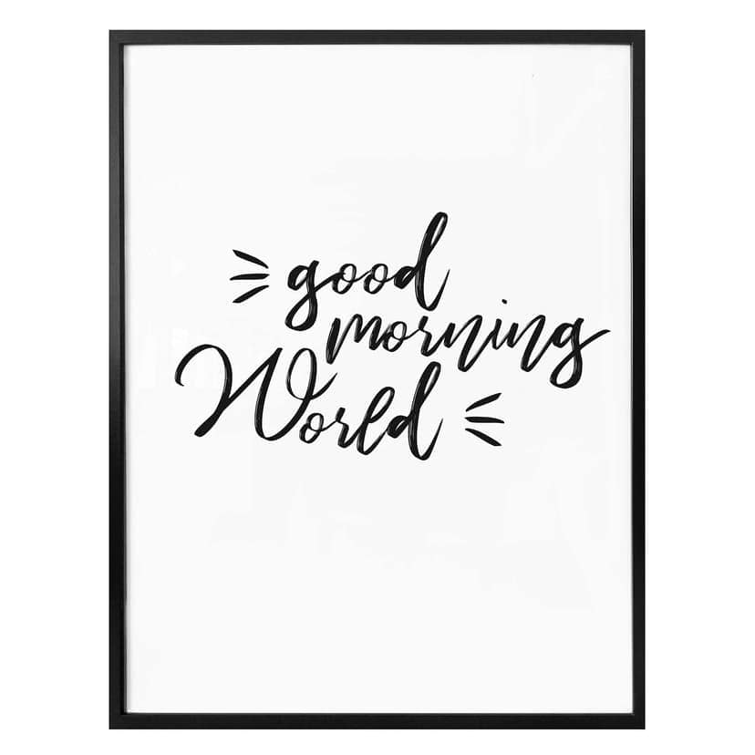 Poster - Good morning World