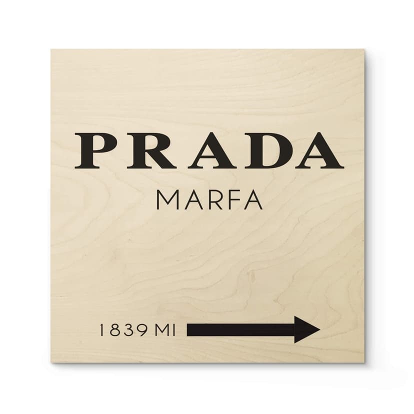Stampa su legno - Prada Marfa