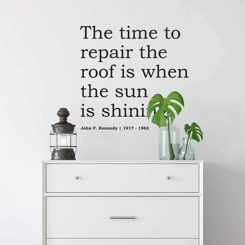 The time to repair the roof