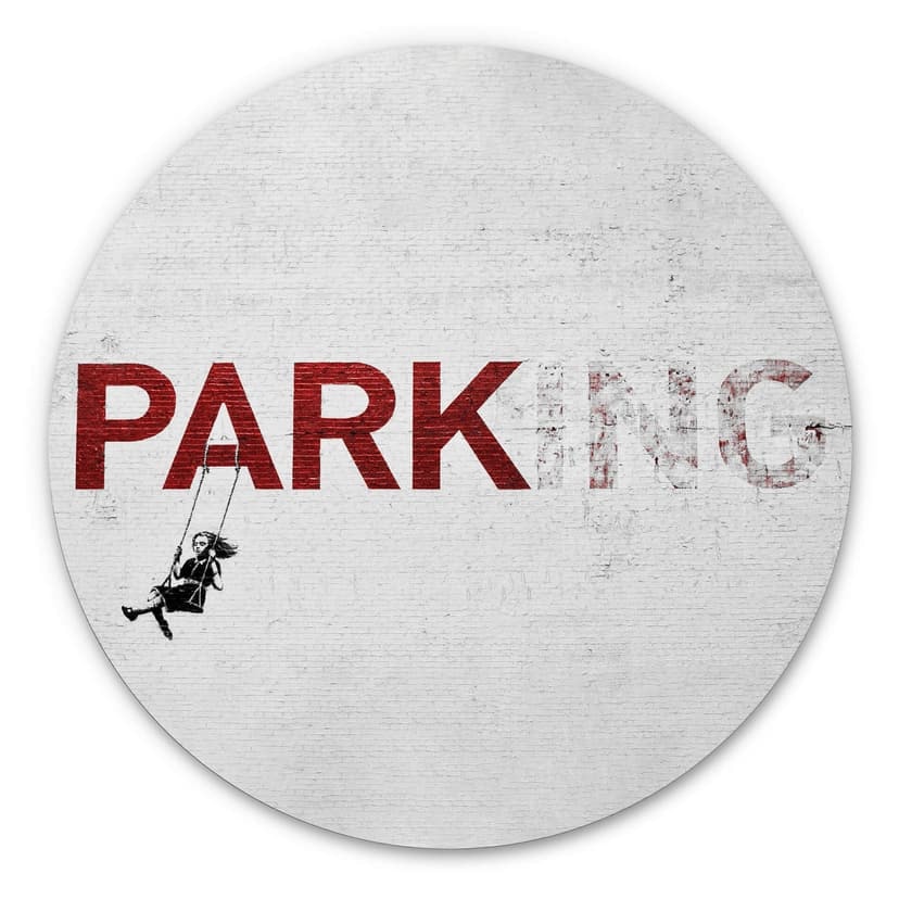 Alu-Dibond Banksy - Parking - Rund
