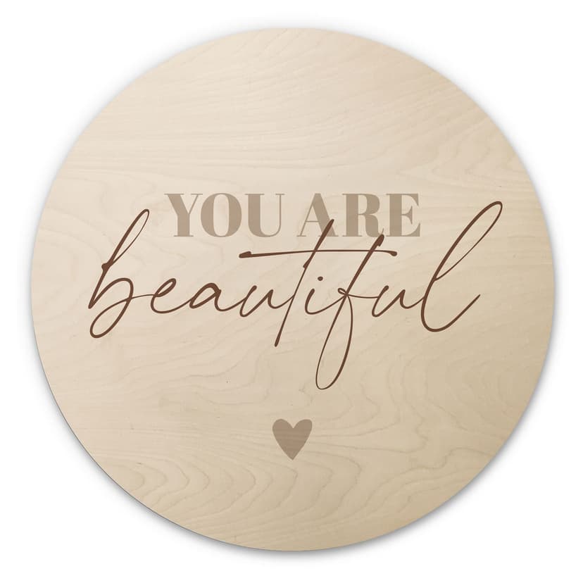 Stampa su legno You are beautiful