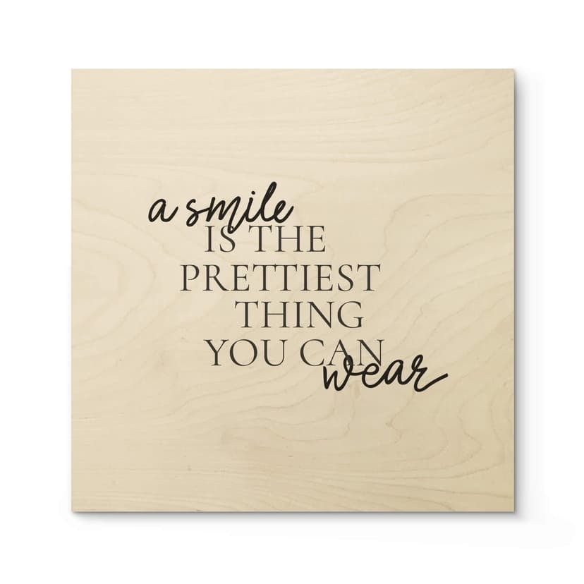 Stampa su legno - A smile is the prettiest thing