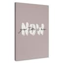 Stampa su tela Your time is now