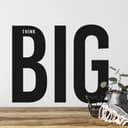 Adesivo murale Think Big