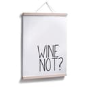 Poster - Wine Not
