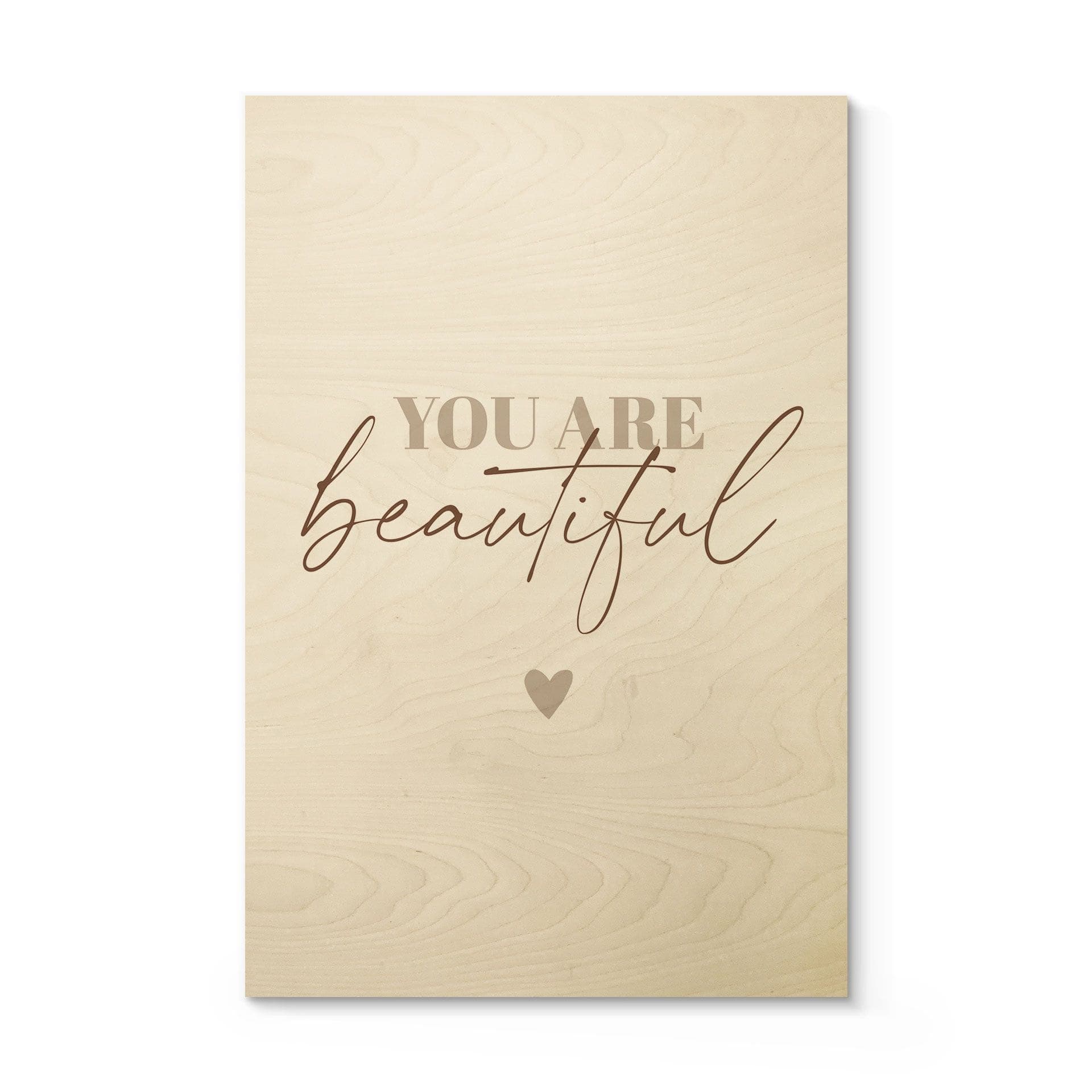 Stampa su legno You are beautiful