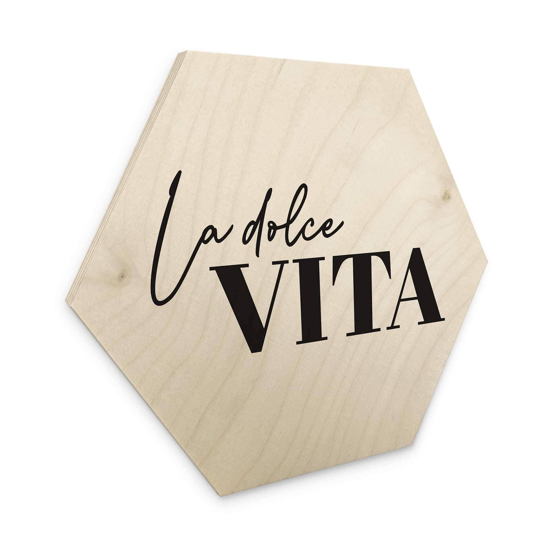 Esagono in legno La Dolce Vita