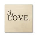 Stampa su legno - My Love