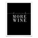 Poster Drink more Wine