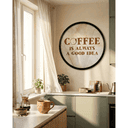 Poster Il caffè è sempre una buona idea - Round
