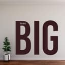 Adesivo murale Think Big