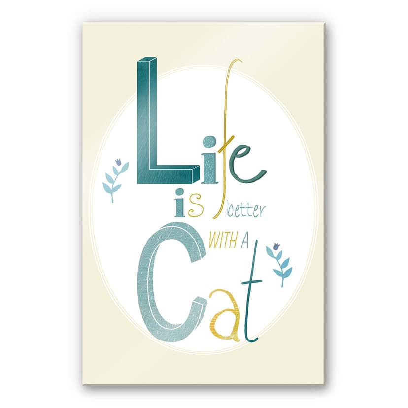 Stampa su vetro acrilico Loske - Life is better with a Cat