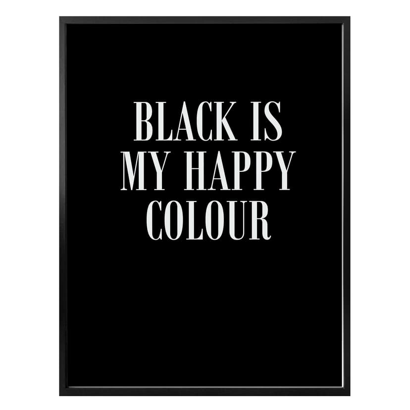 Poster Black is my happy colour