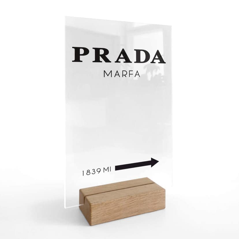 Decoro acrilico + supporto Prada Marfa