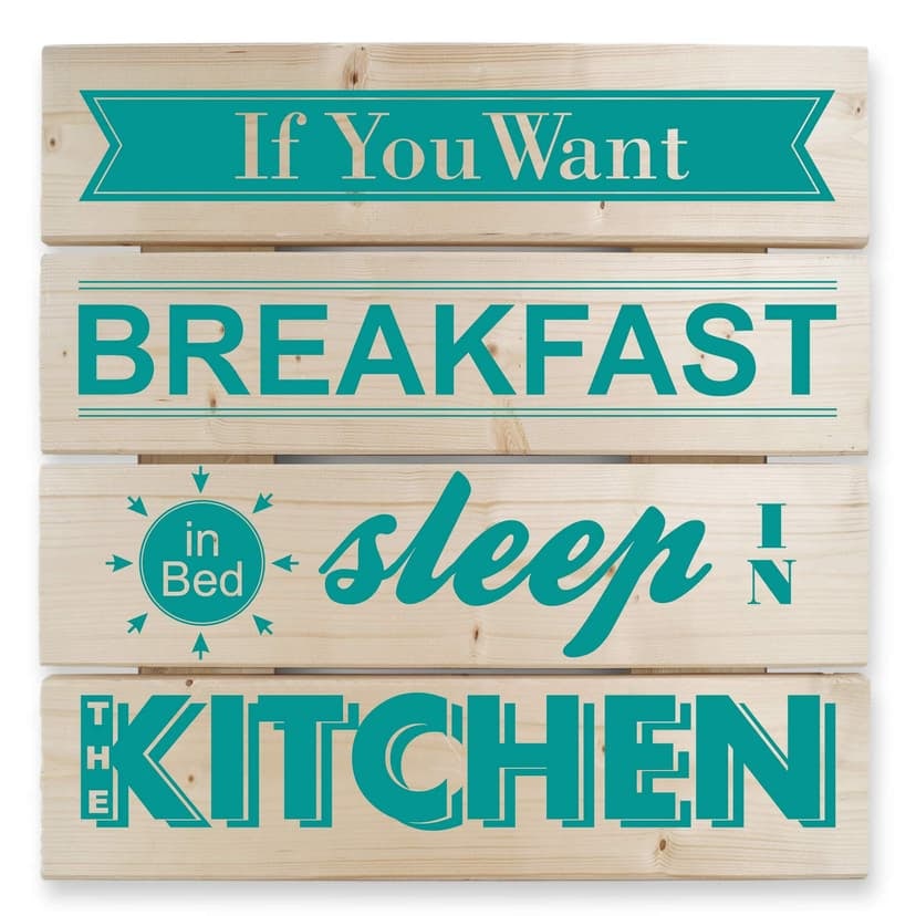 Stampa su legno - If you want Breakfast -turchese-