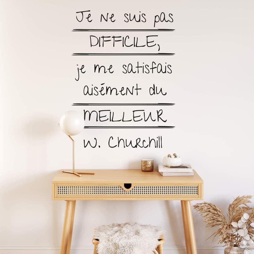 Adesivo murale Je ne suis pas difficile... (Winston Churchill)