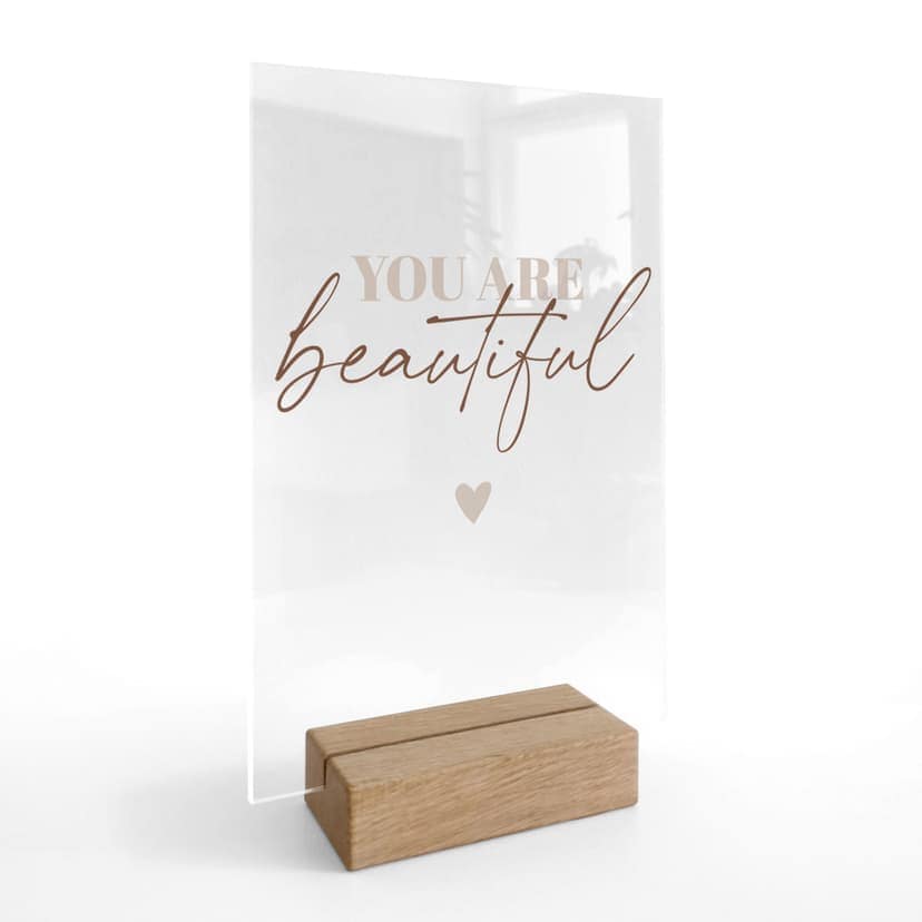 Decorazione da tavolo in vetro acrilico You are beautiful