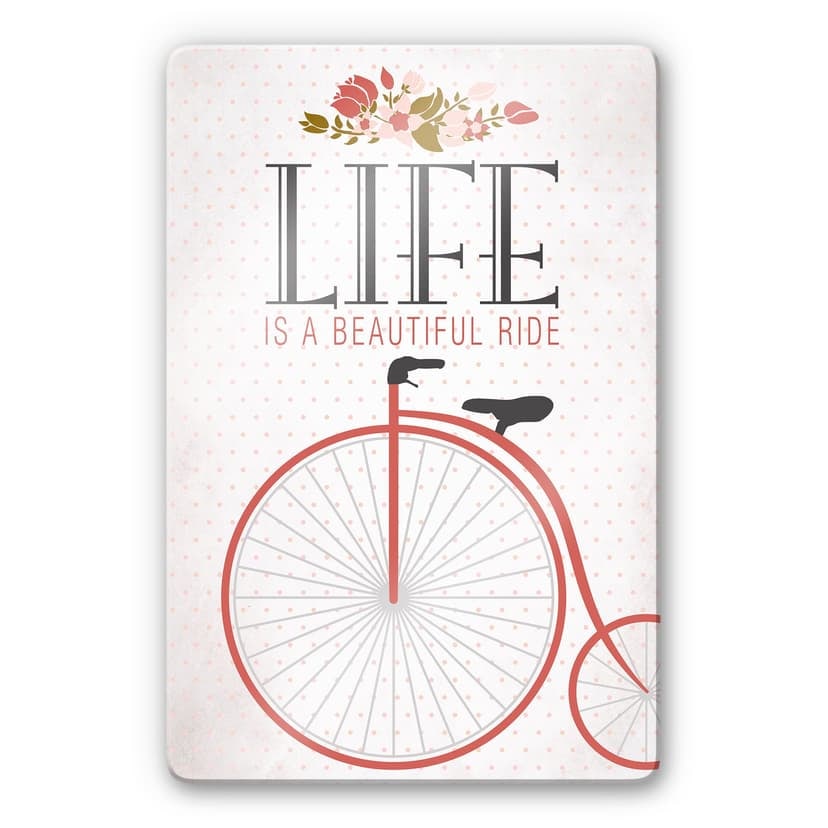 Life is a beautiful ride