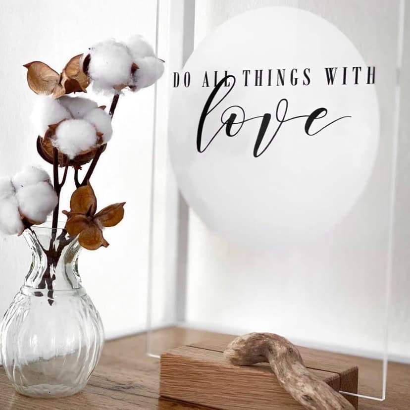 Decoro acrilico + supporto Do all things with love