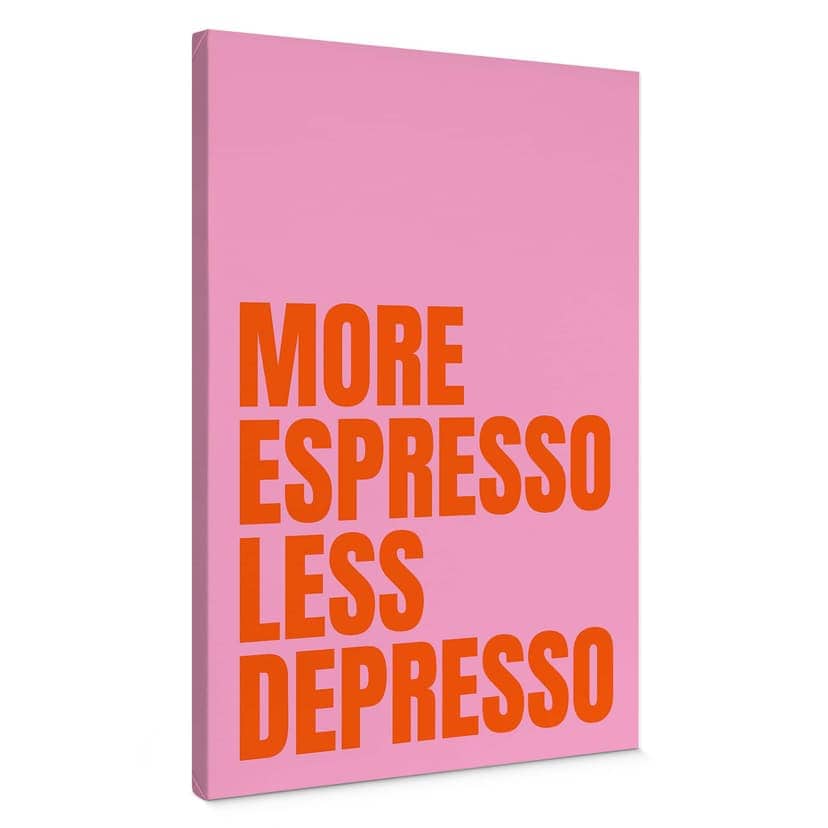Stampe su tela Più espresso meno depresso - Fritsch