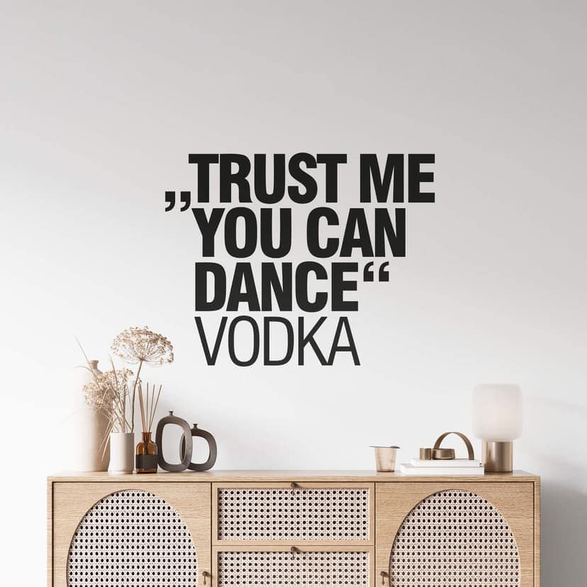 Adesivo murale - trust me you can dance