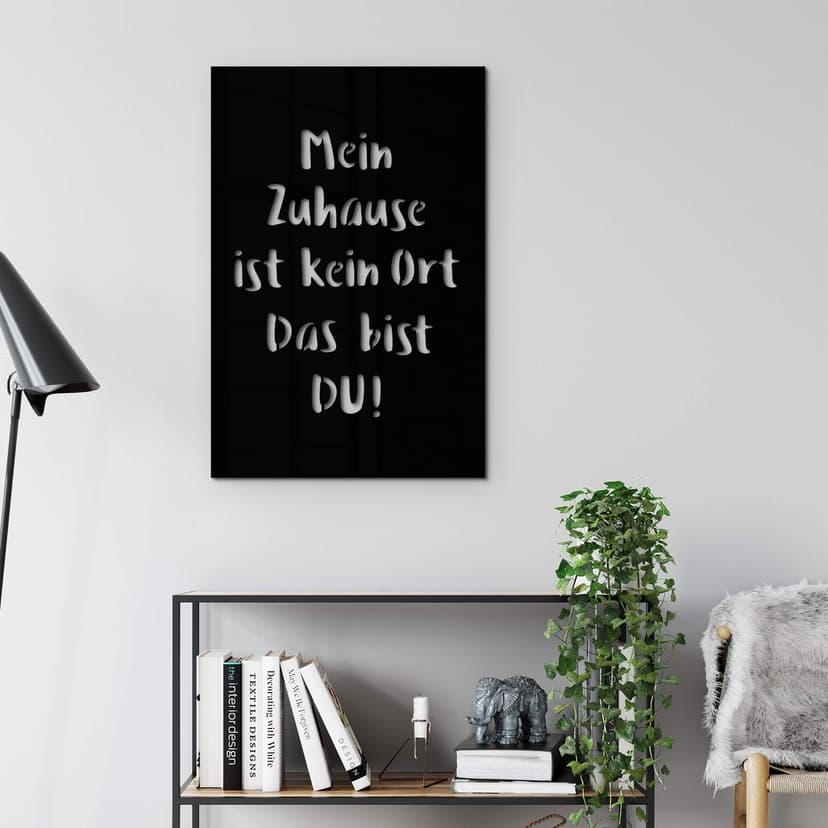 Decoro in acrilico Mein Zuhause ist kein Ort