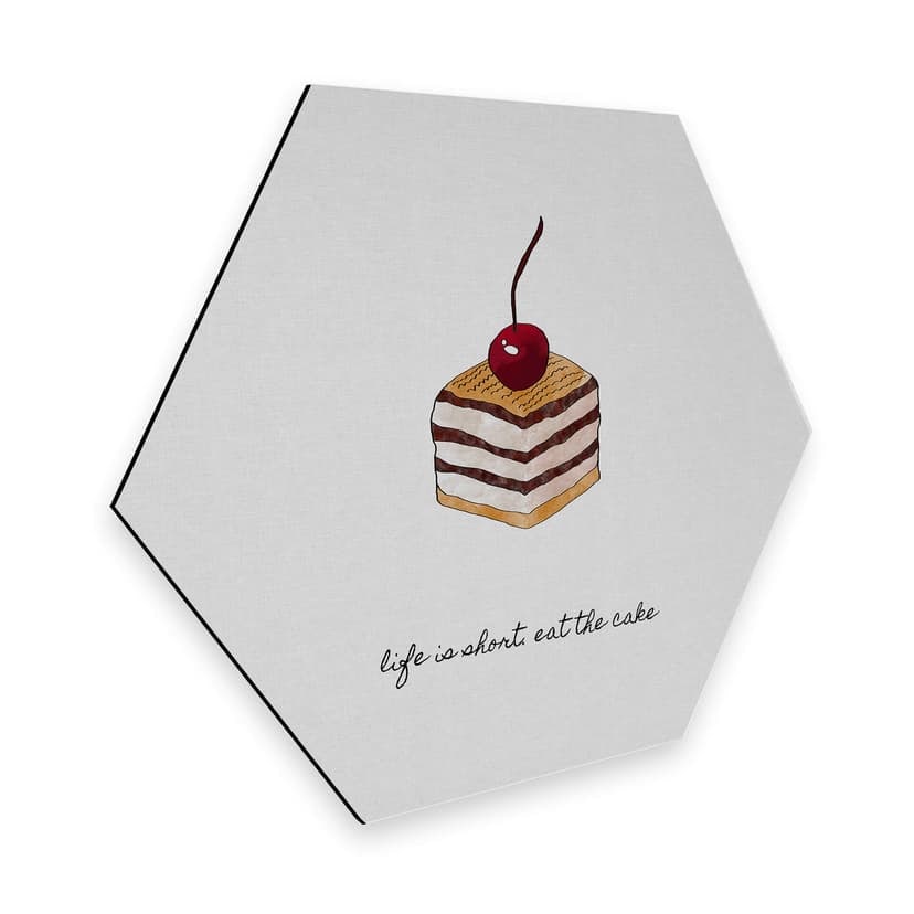 Esagoni Alu-dibond - Orara Studio - Life is short eat the Cake