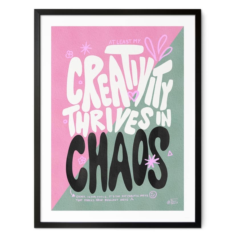 Poster Creativity thrives in Chaos - Bloom