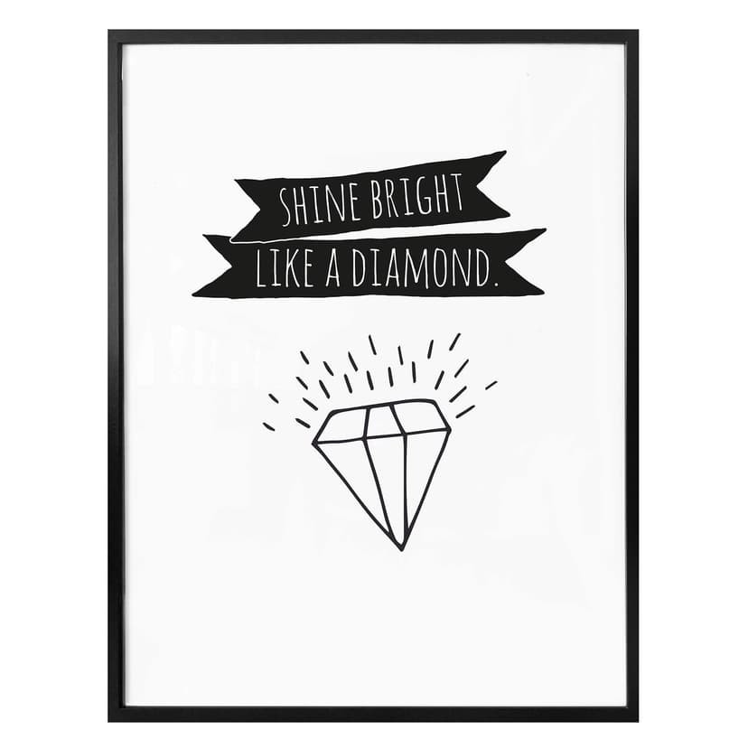 Poster - Shine bright like a diamond